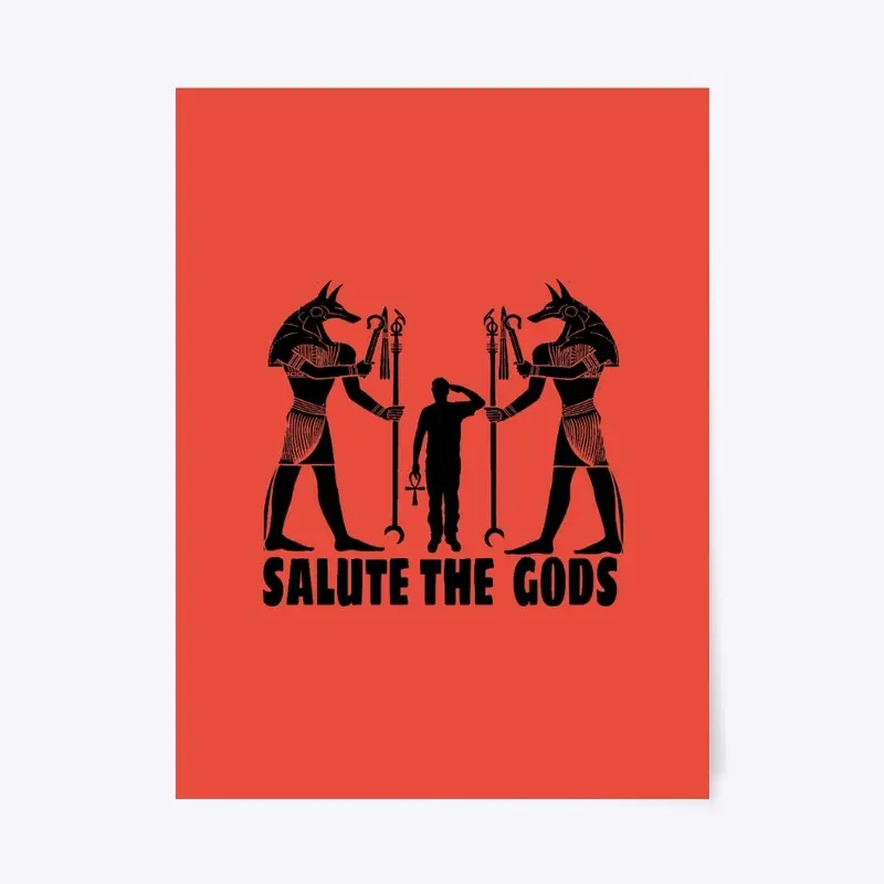 Saluts The Gods